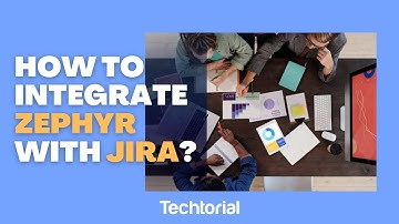 HOW TO INTEGRATE ZEPHYR WITH JIRA?
