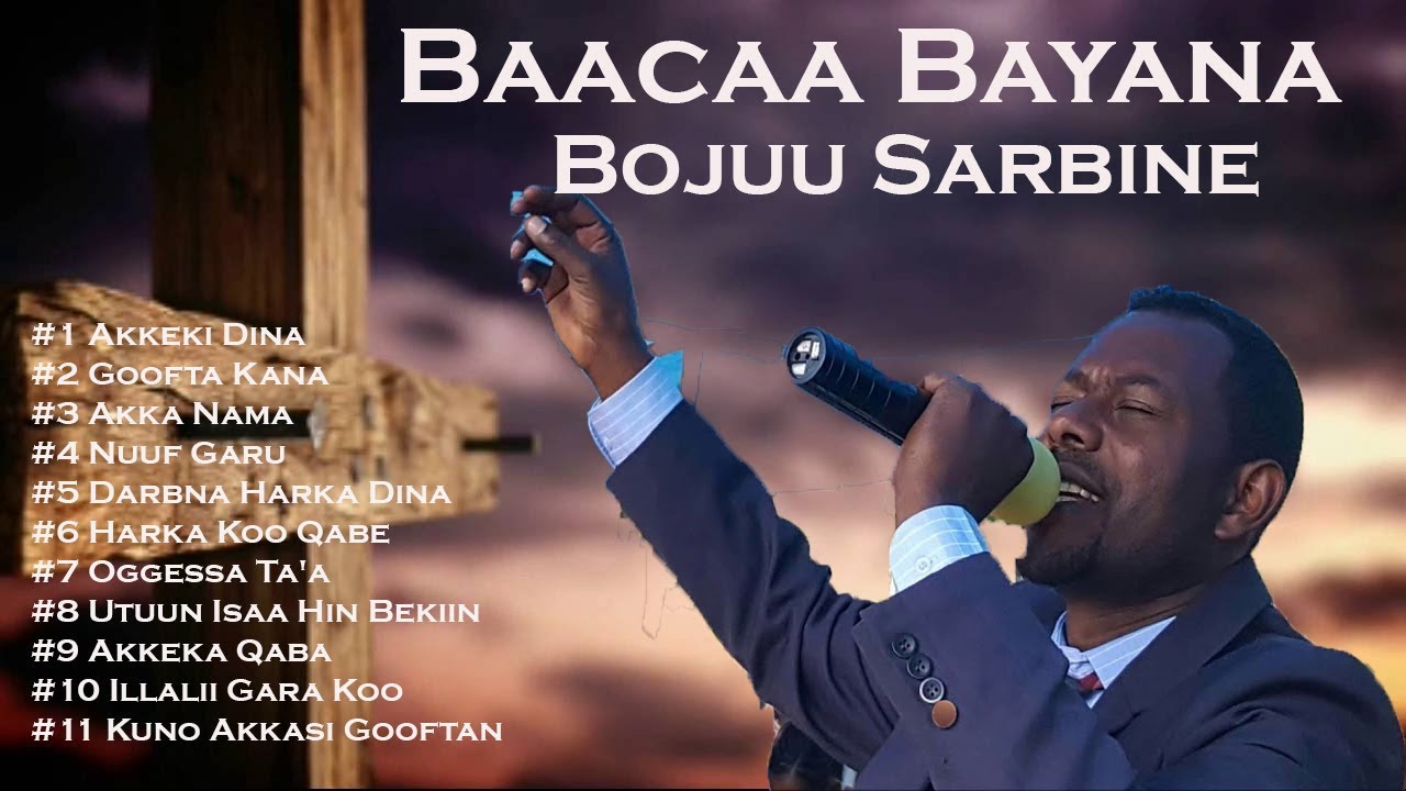 Baacaa Bayana Album Bojuu Sarbine