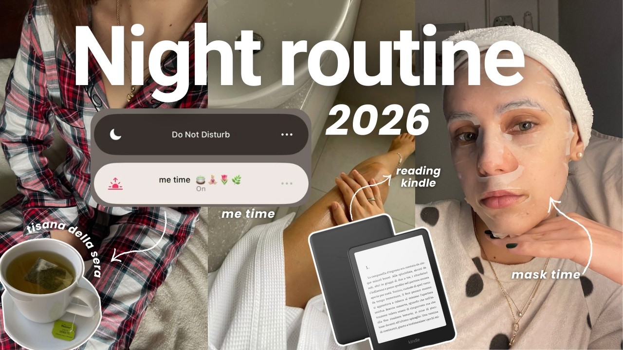 NIGHT ROUTINE 2026 🌙🧘🏼‍♀️ relax, everything shower, kindle reading, la serata perfetta.
