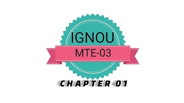 IGNOU MTE-03 CHAPTER-01