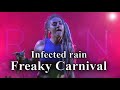 Infected rain - Freaky Carnival (Fan videoclip)