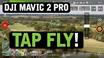 DJI Mavic 2 Pro / Tap Fly (Tutorial)