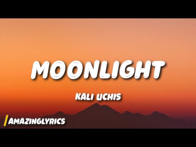 Kali Uchis - Moonlight