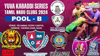 Velammal Yuva Kabaddi Series Tamil Nadu Clubs 2024 | POOL B HIGHLIGHTS | gk sports kabaddi