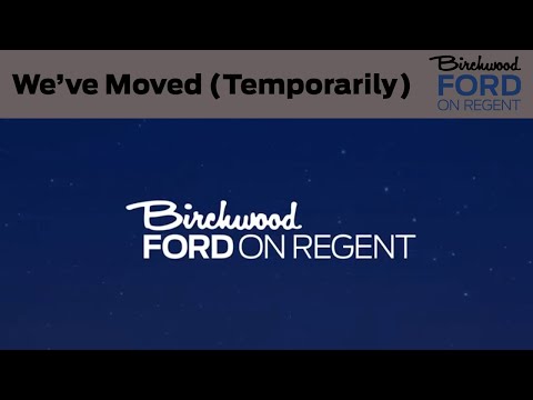 We&#039ve Moved (Temporarily) | Birchwood Ford