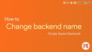 How to change backend name ( Single based backend ) screenshot 5