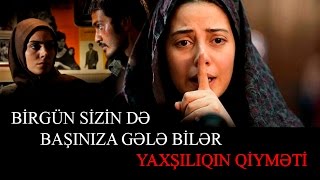 #İran Filmi | Bir gün sizində başınıza gələ bilər | Yaxşılıqın qiyməti | #iranfilmi #islam #muslim