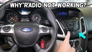 WHY RADIO DOES NOT WORK ON FORD FOCUS 2012 2013 2014 2015 2016 2017 2018 2019