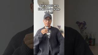 Did the Apple Pro Headsets lack vision?