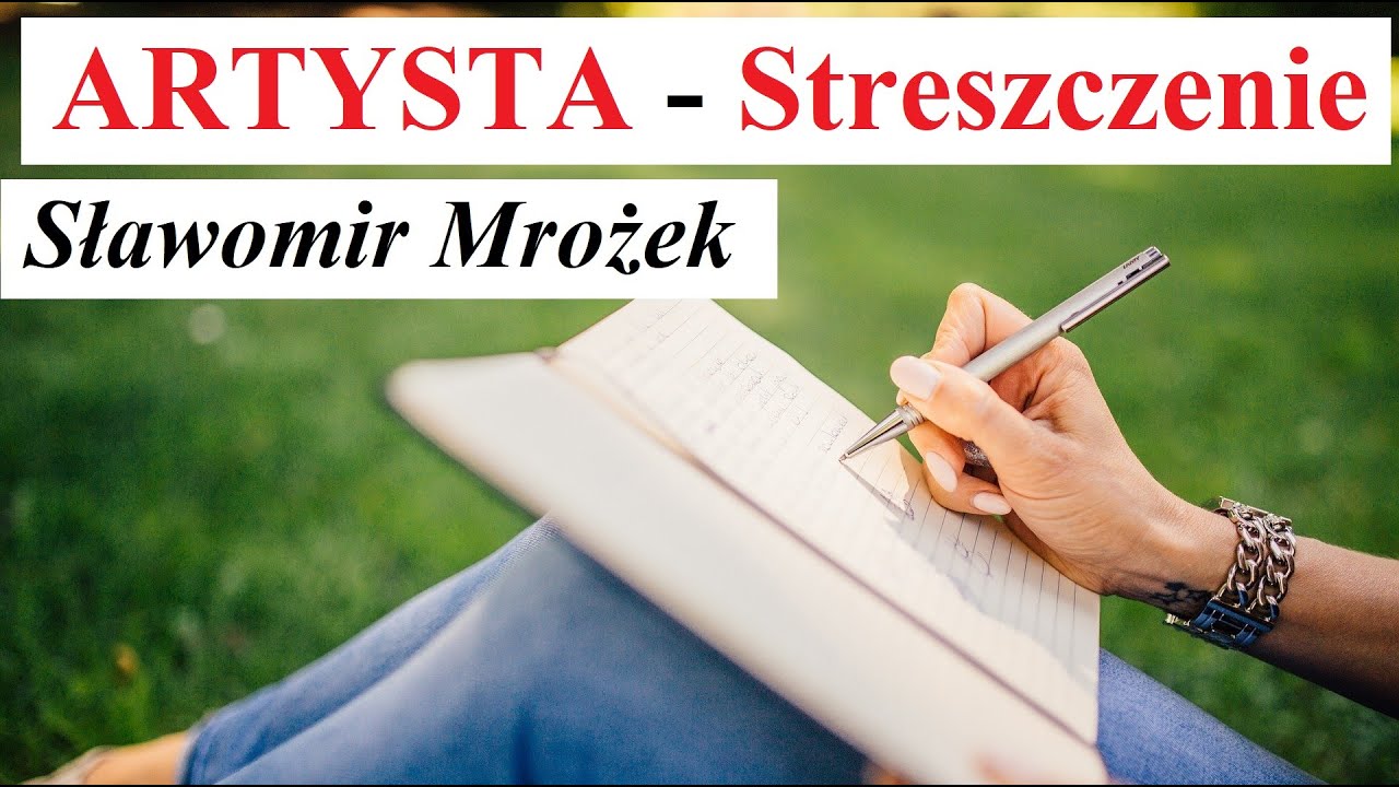 ARTYSTA - Sławomir Mrożek - STRESZCZENIE - YouTube