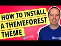 How to install a premium wordpress theme  how to install a themeforest theme on wordpress