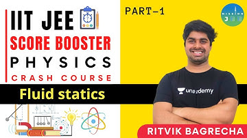 IIT JEE Score Booster Physics Crash Course | Fluid Statics Part -1 | Ritvik Bagrecha