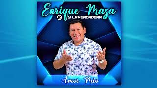 Enrique Maza y La Verdadera - Amor Mio  ( Nuevo Tema 2022 )
