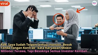 Pak, Saya Sudah Telpon Semua Investor, Besok Tanda Tangan Kontrak