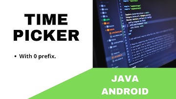 ANDROID - TIME PICKER DIALOG TUTORIAL IN JAVA | WITH "0" PREFIX HOUR AND MINUTE LIKE "01", "02"...