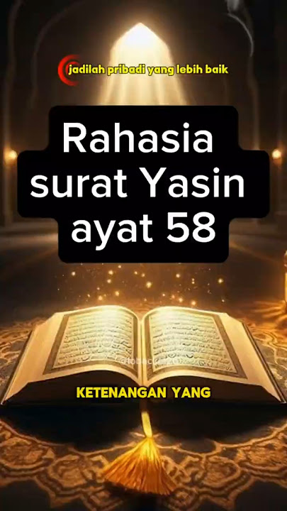 Rahasia surat Yasin ayat 58 #shortvideos #kisah #faktaunik