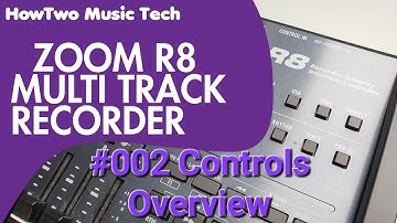 #002 Controls Overview ZOOM R8