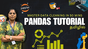 Pandas Tutorial in Tamil | Master Data Cleaning in 50 Mins