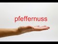 How to pronounce pfeffernuss  american english