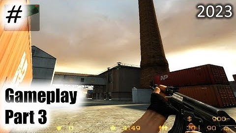 Counter strike source/gameplay part #3/#gameplay #css