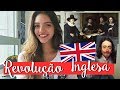 Resumo de História: REVOLUÇÃO INGLESA E REVOLUÇÃO GLORIOSA (Débora Aladim)