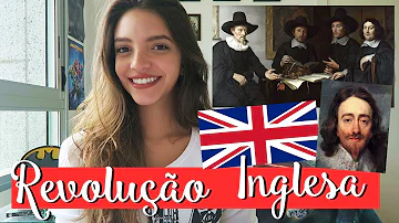 Como iniciou a Revolução Inglesa?