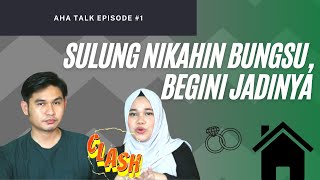 Anak Sulung Menikah dengan Anak Bungsu Bisa Cepat Kaya, Mitos atau Fakta ?  | AHA Talk #1