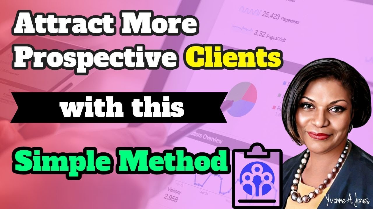 Attract More Prospective Clients with this Simple Method - YouTube