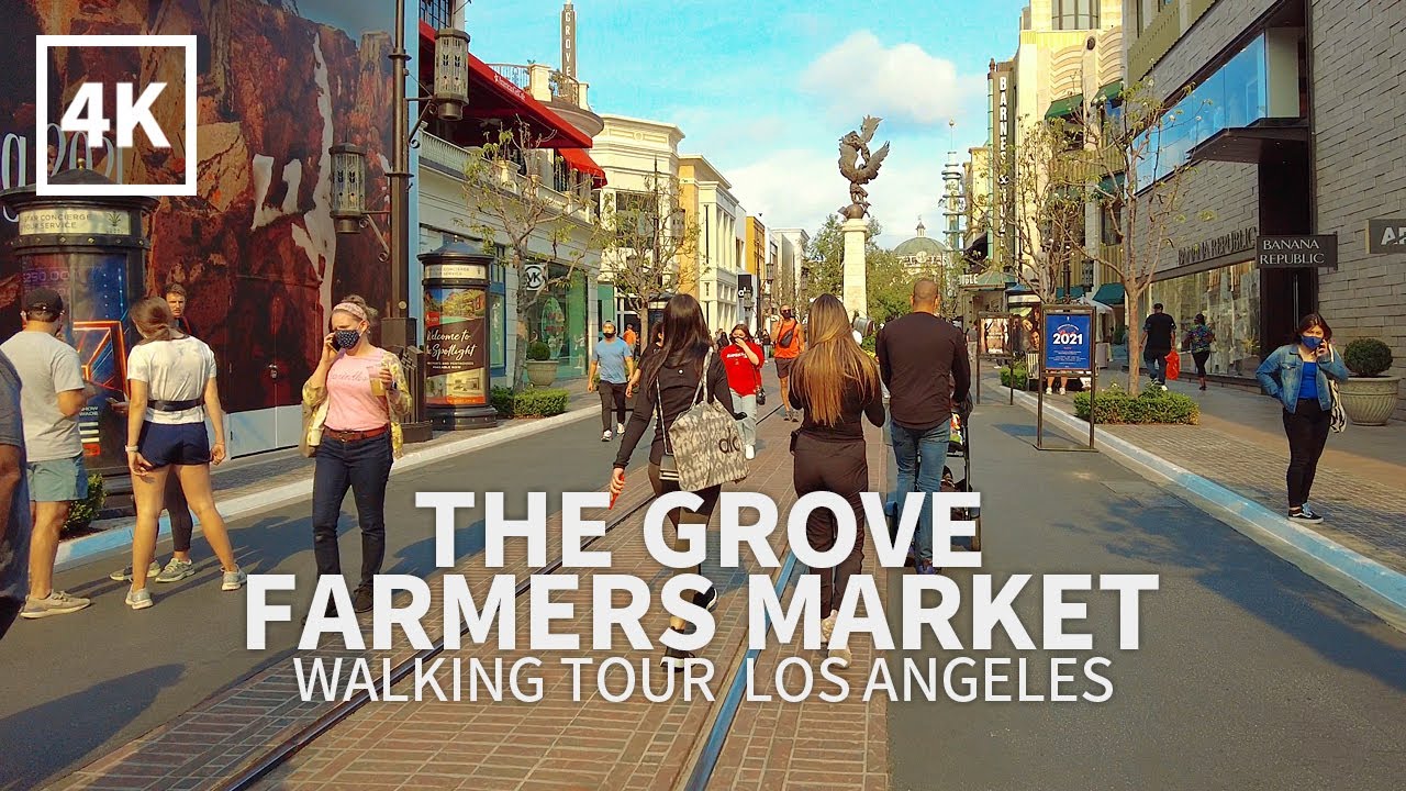 [4K] LOS ANGELES TRAVEL - Walking The Grove at Farmers Market, Los ...