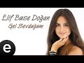 Elif buse doan  gel sevduum official music