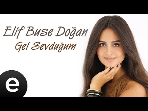 Gel Sevduğum (Elif Buse Doğan) Official Music Video #gelsevduğum #elifbusedoğan