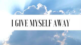 Give Myself Away (Audio) -  William McDowell (Catherine Chu Cover)