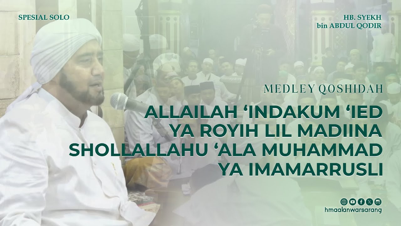 MEDLEY HMA AL-ANWAR BERSAMA HABIB SYEKH DAN YEK HADI | HD | GBA SOLO | AHBABUL MUSHTOFA