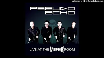 Pseudo Echo - Fast Cars (Live At The Viper Room)