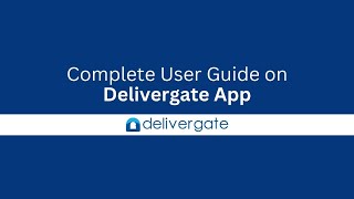 Delivergate App User Guide