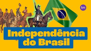 Como foi a Independência do Brasil?