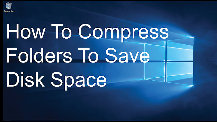 Compress this drive to save disk space là gì