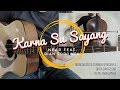 Karna Su Sayang (Near Feat Dian Sorowea) | Guitar Fingerstyle Cover