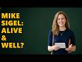 Is Mike Sigel Still Alive And Well?