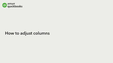 How to adjust columns in QuickBooks Online Advanced