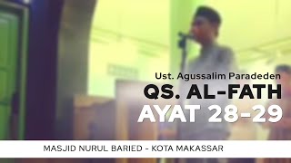 SURAH AL FATIHAH & AL FATH AYAT 28-29 UST. AGUSSALIM PARADEDEN
