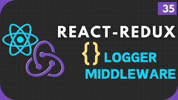 Redux Complete Course #35 | Logger Middleware