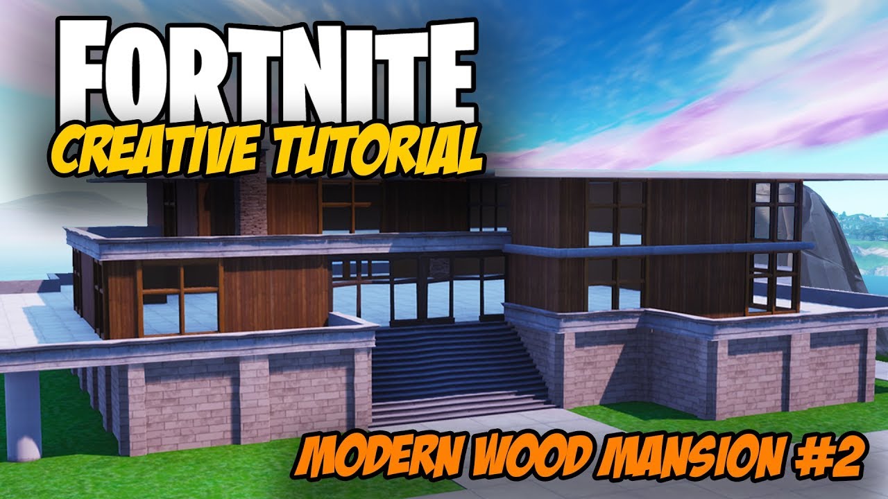 Fortnite Creative Tutorial Modern Wooden Mansion Build 2 Youtube
