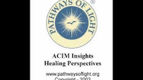 ACIM Insights - Lesson 230 - Pathways of Light