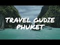 Plan the perfect trip to phuket with our phuket travel guide