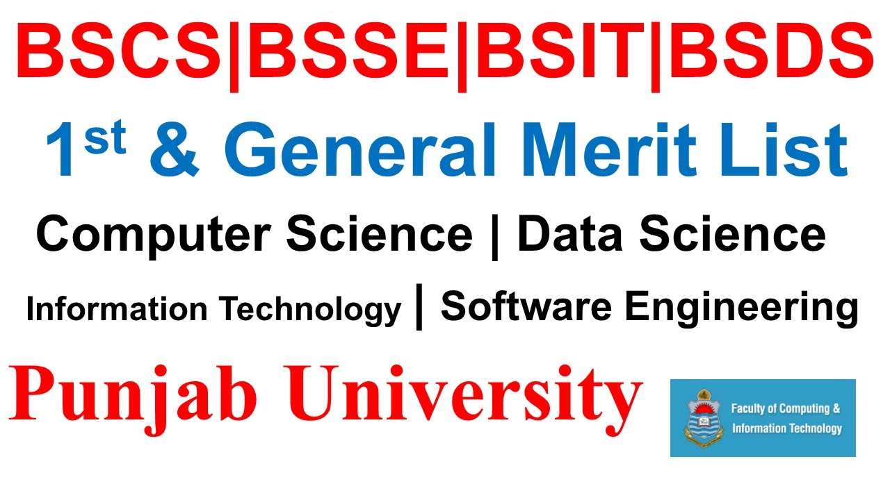 BSIT BSCS BSDS BSSE 1st Merit List & General Merit List | Punjab University | Merit List 2021 PU
