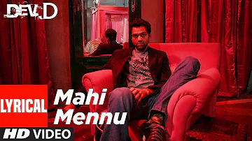 Mahi Mennu Lyrical Video | Dev D | Abhay Deol, Mahi Gill | Amit Trivedi | Labh Janjua