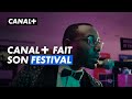 En juin, CANAL+ fait son Festival