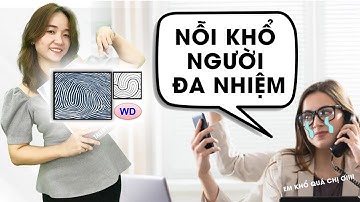Composite Whorl - WD - Chủng Vân Tay Của Những Người Đa Nhiệm| Lê Thanh Thanh