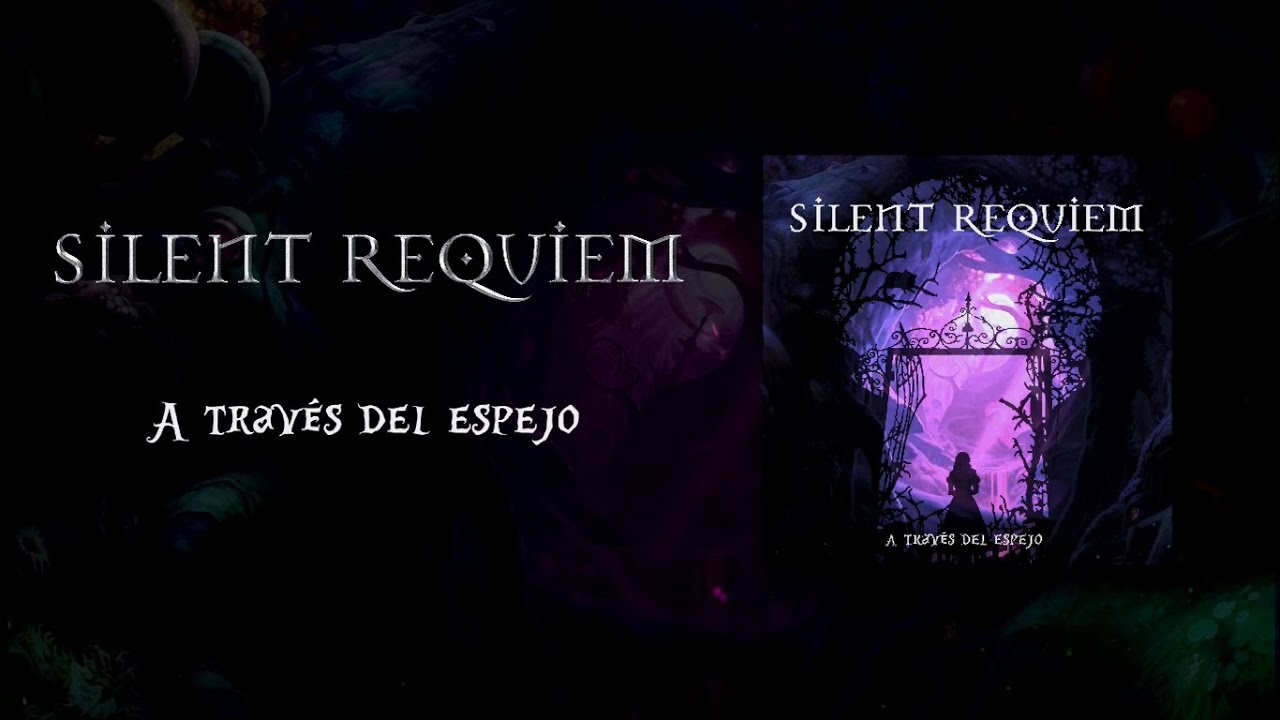 SILENT REQUIEM - A Través Del Espejo [Lyric Video] Symphonic Power ...